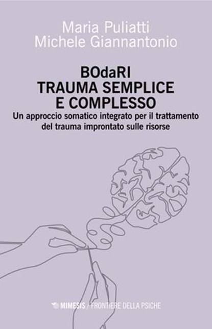 BOdaRI Trauma Semplice e Complesso, Maria Puliatti ; Michele Giannantonio - Ebook - 9791222323688