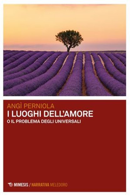 I luoghi dell’amore, Angì Perniola - Ebook - 9791222324104