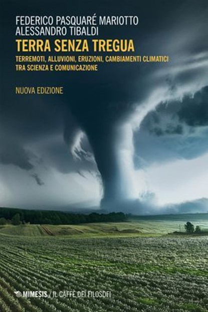Terra senza tregua, Federico Pasquaré Mariotto ; Alessandro Tibaldi - Ebook - 9791222330426