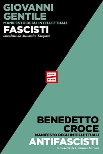 Manifesto degli intellettuali fascisti e antifascisti, Giovanni Gentile ; Benedetto Croce - Ebook - 9791222500270