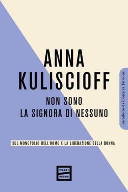 Non sono la signora di nessuno, Anna Kuliscioff - Ebook - 9791222500423