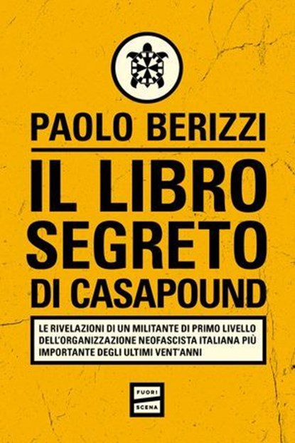 Il libro segreto di CasaPound, Paolo Berizzi - Ebook - 9791222500980