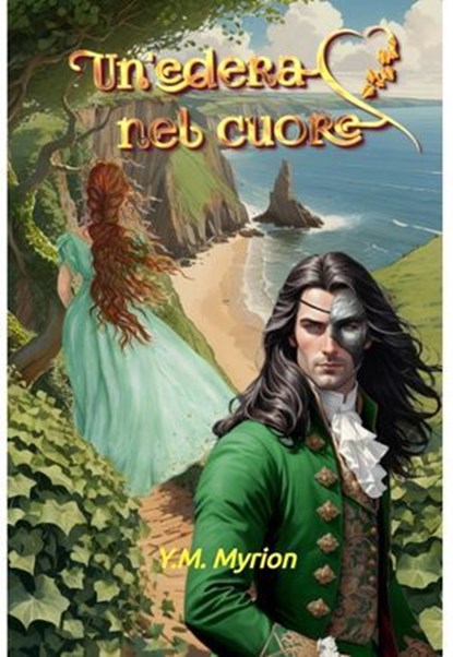 Un'edera nel cuore, Y.M.Myrion undefined - Ebook - 9791222806488