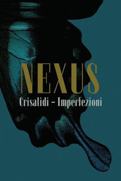 Crisalidi - Imperfezioni, Nexus - Ebook - 9791222812786