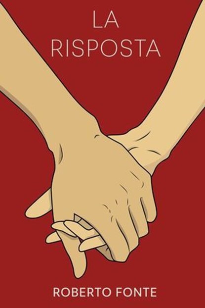LA RISPOSTA, ROBERTO FONTE - Ebook - 9791222815893