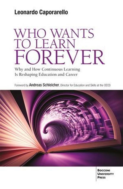 Who Wants to Learn Forever, Leonardo Caporarello - Ebook - 9791222980355