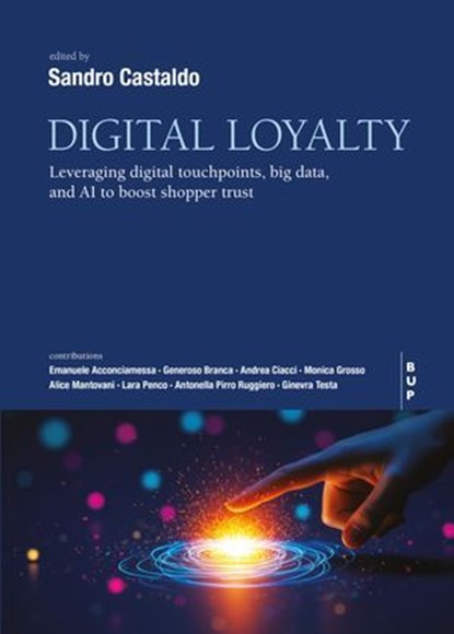 Digital Loyalty, Sandro Castaldo - Ebook - 9791222981291