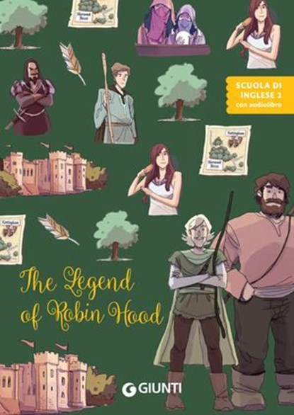 The legend of Robin Hood, AA.VV. ; Margherita Giromini - Ebook - 9791223203040