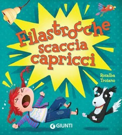Filastrocche scaccia capricci, Rosalba Troiano - Ebook - 9791223203545