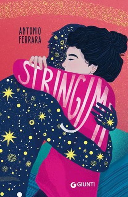 Stringimi, Antonio Ferrara - Ebook - 9791223204474