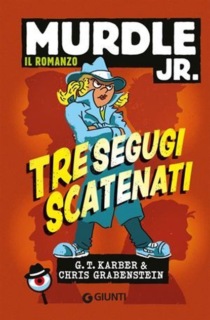 Tre segugi scatenati, G. T. Karber ; Chris Grabenstein - Ebook - 9791223228517