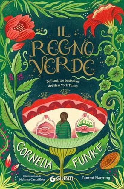 Il regno verde, Cornelia Funke ; Tammi Hartung - Ebook - 9791223276655