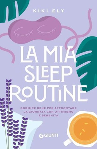 La mia sleep routine, Kiki Ely - Ebook - 9791223283004