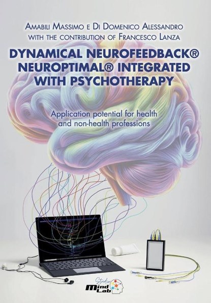 Dynamical Neurofeedback® Neuroptimal® INTEGRATED WITH PSYCHOTHERAPY, Amabili Massimo Di Domenico Alessandro - Paperback - 9791224017936