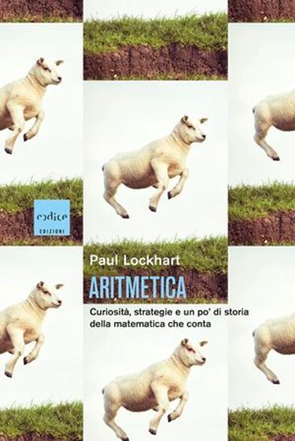 Aritmetica, Paul Lockhart - Ebook - 9791254501160