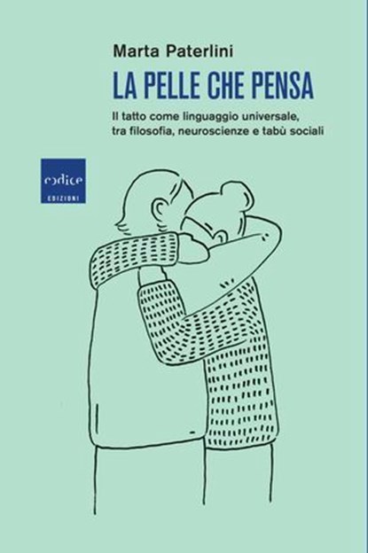 La pelle che pensa, Marta Paterlini - Ebook - 9791254501498