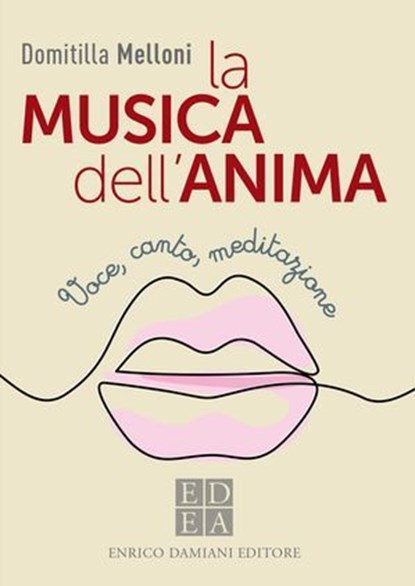 La musica dell'anima, Domitilla Melloni - Ebook - 9791254560181