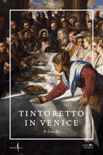 Tintoretto in Venice: A Guide, Jacopo Tintoretto - Paperback - 9791254631096