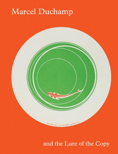 Marcel Duchamp and the Lure of the Copy, Paul B Franklin - Paperback - 9791254631386