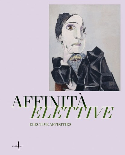 Elective Affinities: Picasso, Matisse, Klee and Giacometti, Giulio Manieri Elia ; Gabriel Montua ; Michele Tavola - Gebonden - 9791254632017