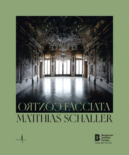 Matthias Schaller: Controfacciata, Schaller Matthias - Gebonden - 9791254633045