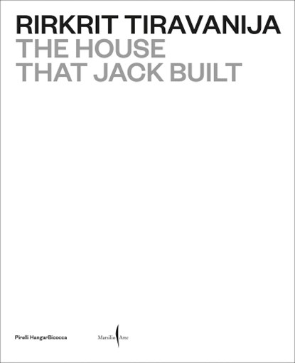 Rirkrit Tiravanija: The House that Jack Built, Tiravanija Rirkrit - Gebonden - 9791254633403