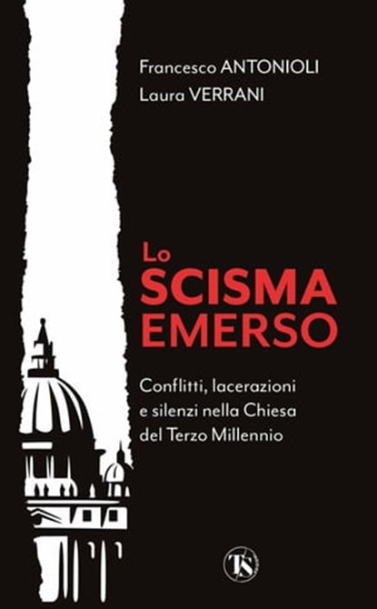 Lo scisma emerso, Francesco Antonioli ; Laura Verrani - Ebook - 9791254710203