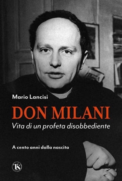 Don Milani, Mario Lancisi - Ebook - 9791254710609