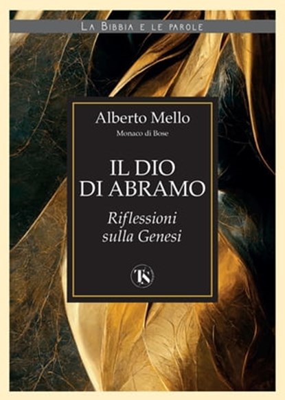Il Dio di Abramo – II edizione, Alberto Mello - Ebook - 9791254711866