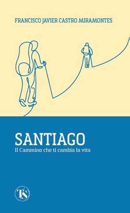 Santiago, Francisco J. Castro Miramontes - Ebook - 9791254714942
