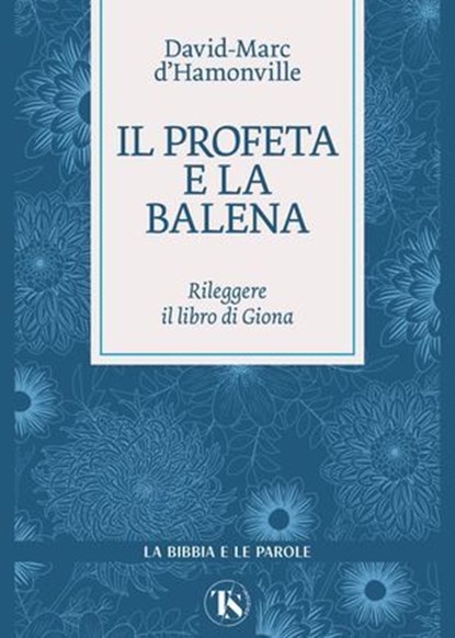 Il profeta e la balena, David-Marc d’Hamonville - Ebook - 9791254715031