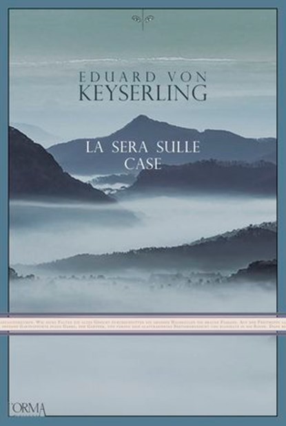 La sera sulle case, Eduard von Keyserling - Ebook - 9791254760062