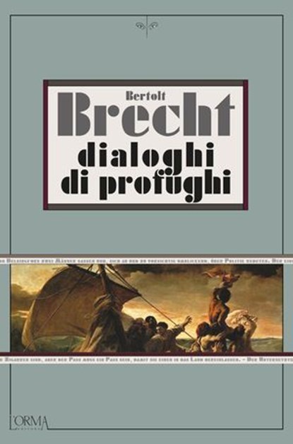 Dialoghi di profughi, Bertolt Brecht ; Eusebio Trabucchi - Ebook - 9791254760222