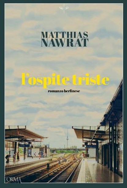 L'ospite triste, Matthias Nawrat - Ebook - 9791254760635