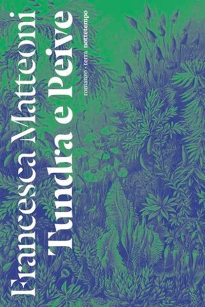Tundra e Peive, Francesca Matteoni - Ebook - 9791254800133