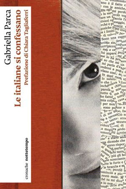 Le italiane si confessano, Gabriella Parca - Ebook - 9791254800492