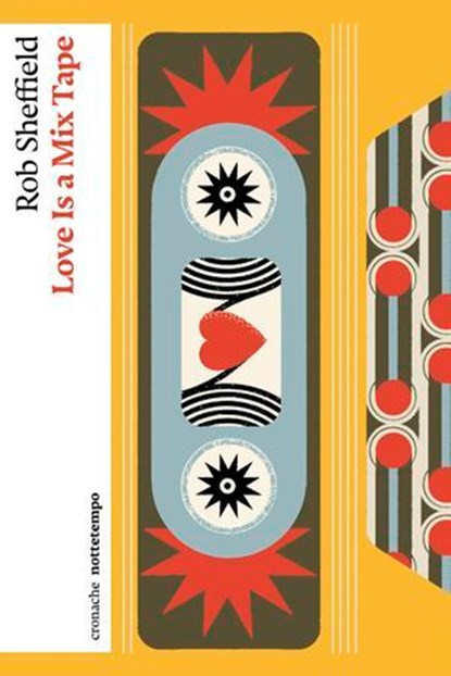 Love Is a Mix Tape, Rob Sheffield - Ebook - 9791254801079