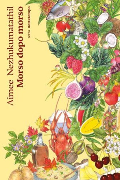 Morso dopo morso, Aimee Nezhukumatathil - Ebook - 9791254801895