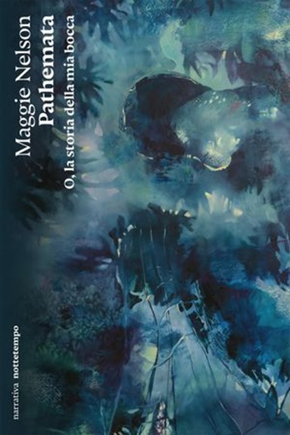 Pathemata, Maggie Nelson - Ebook - 9791254801963