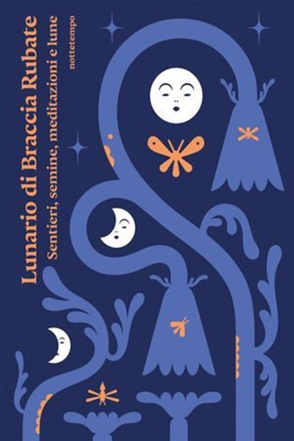 Lunario di Braccia Rubate, Barbara Bernardini ; Maria Claudia Ferrari Bellisario - Ebook - 9791254802274