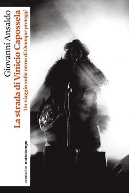 La strada di Vinicio Capossela, Giovanni Ansaldo - Ebook - 9791254802403