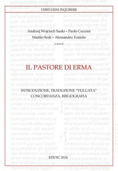 Il Pastore di Erma, Manlio Sodi ; Andrea W. Suski ; Alessandro Toniolo ; Paolo Cecconi - Ebook - 9791254823408
