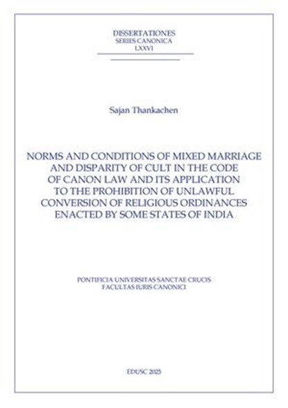 Mixed and Disparity of Cult Marriages under India’s State Anti-Conversion Laws, Sajan Thankachen - Ebook - 9791254824337