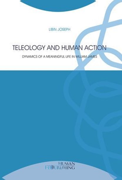 Teleology and Human Action, Joseph Libin - Ebook - 9791254825105