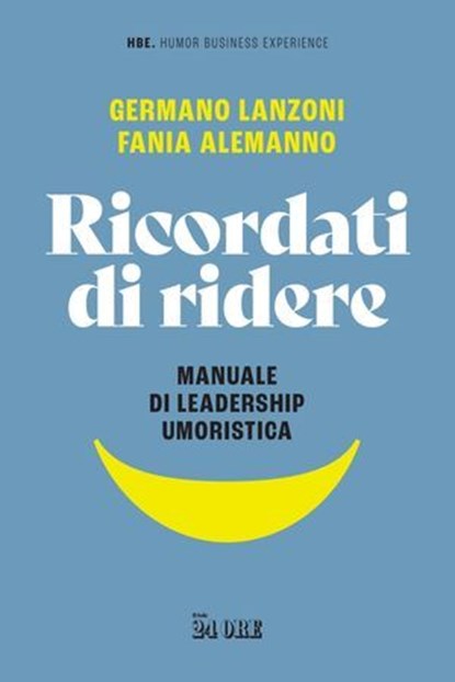 Ricordati di ridere, Germano Lanzoni ; Fania Alemanno - Ebook - 9791254845769