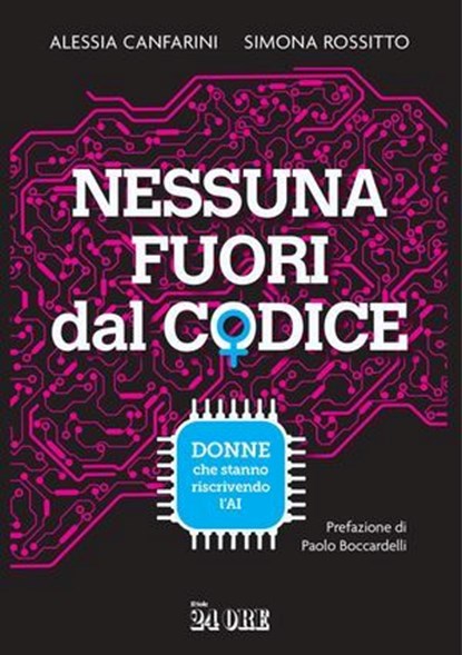 Nessuna fuori dal codice, Alessia Canfarini ; Simona Rossitto - Ebook - 9791254846469