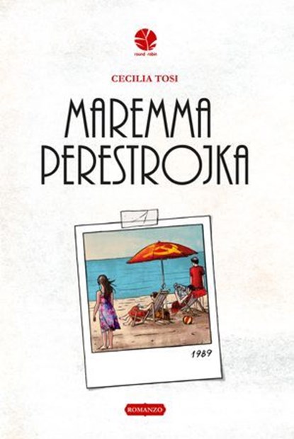 Maremma Perestrojka, Cecilia Tosi - Ebook - 9791254850527