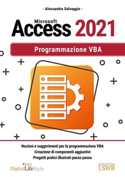 Microsoft Access 2021, Alessandra Salvaggio - Ebook - 9791254910214
