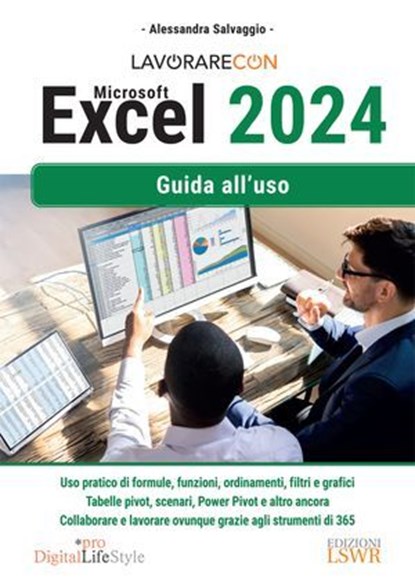 Lavorare con Microsoft Excel 2024, Alessandra Salvaggio - Ebook - 9791254912065