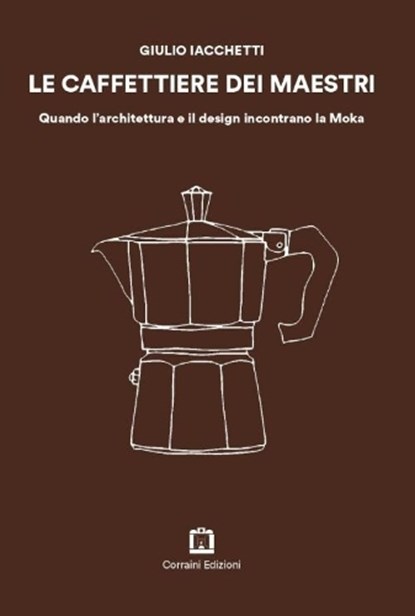 COFFEE POTS FROM THE MASTERS, ALGEMEEN - Paperback - 9791254931868
